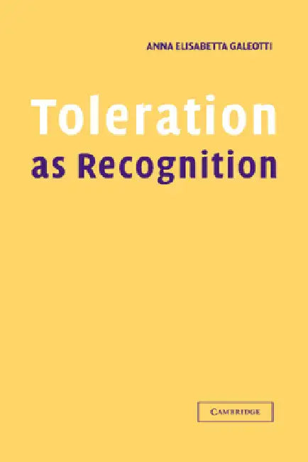 Buy Toleration as Recognition (English, Anna Elisabetta Galeotti) — BookShops.in