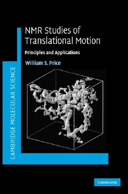 Buy NMR Studies of Translational Motion (English, William S. Price) β BookShops.in