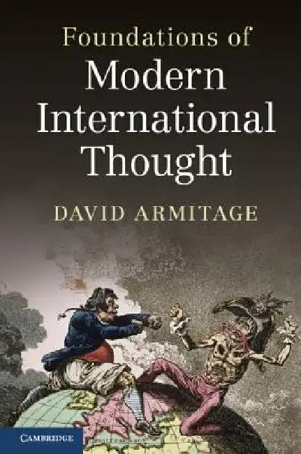 Buy Foundations of Modern International Thought (English, David Armitage) — BookShops.in