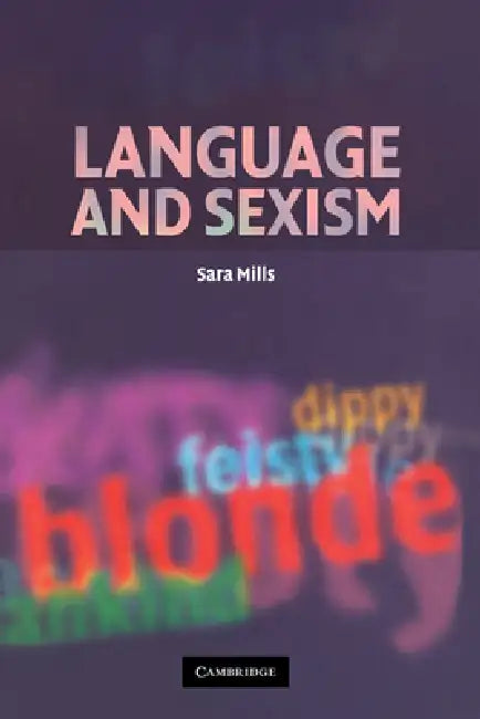 Buy Language and Sexism by Sara Mills | Cambridge University Press | Hardcover | 1st Edition | Reference Book on Gender and Linguistics β BookShops.in