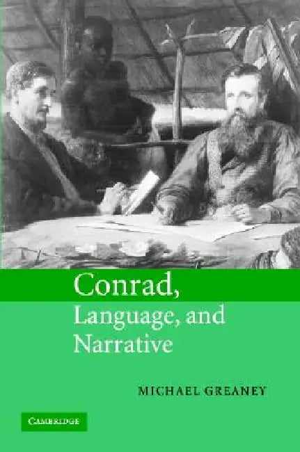 Buy Conrad, Language, and Narrative (English, Michael Greaney) — BookShops.in