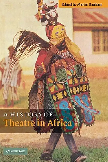 Buy A History of Theatre in Africa (English, Martin Banham) — BookShops.in