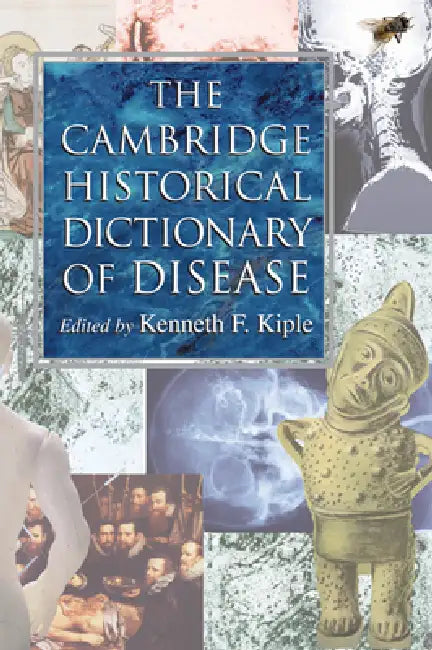 Buy The Cambridge Historical Dictionary of Disease (English, Kenneth F. Kiple) — BookShops.in