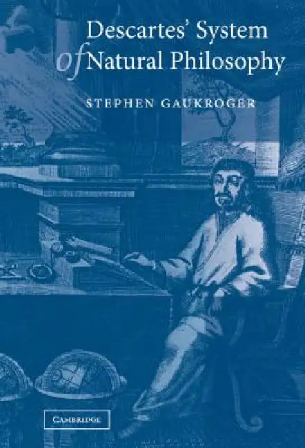 Buy Descartes' System of Natural Philosophy (English, Stephen Gaukroger) — BookShops.in