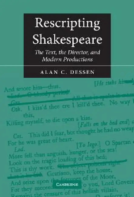 Buy Rescripting Shakespeare (English, Alan C. Dessen) — BookShops.in