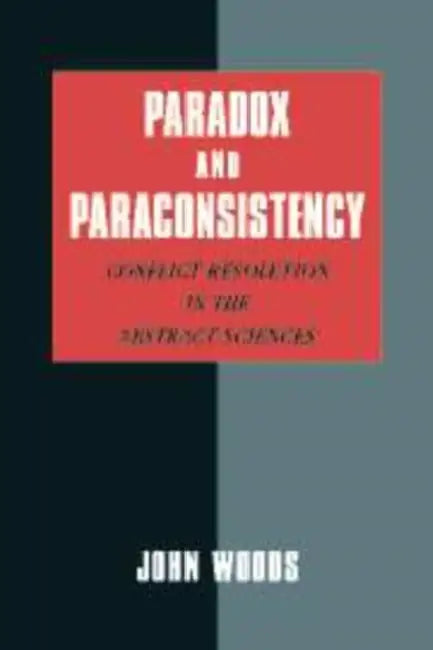 Buy Paradox and Paraconsistency (English, John Woods) — BookShops.in