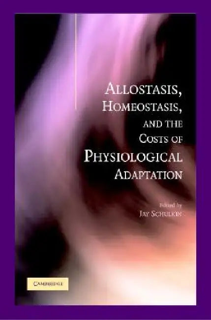 Buy Allostat Homeostat Phys Adaptation (English, Jay Schulkin) — BookShops.in