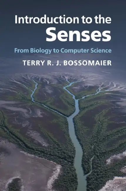 Buy Introduction to the Senses (English, Terry R. J. Bossomaier) โ BookShops.in