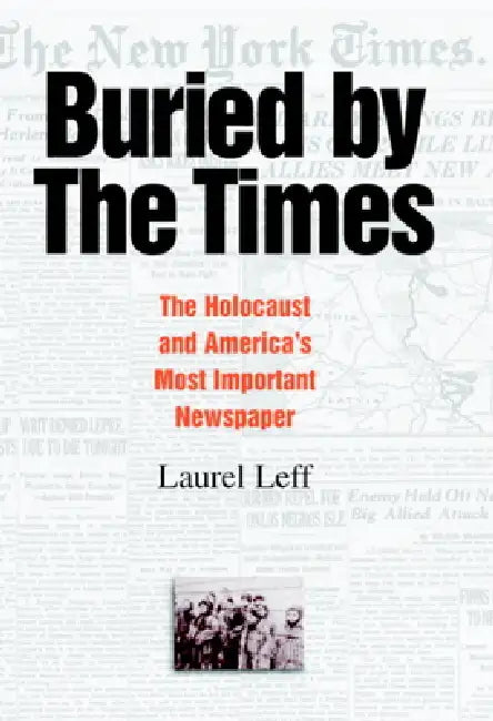 Buy Buried by the Times (English, Laurel Leff) — BookShops.in