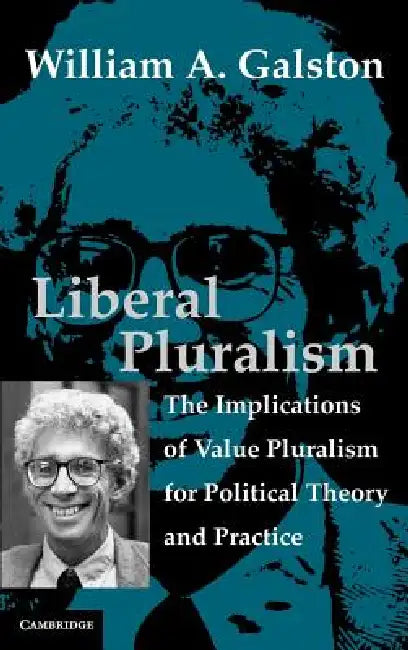 Buy Liberal Pluralism (English, William A. Galston) — BookShops.in