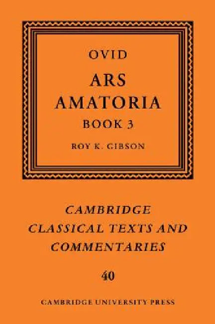 Buy Ovid: Ars Amatoria, Book III (English, Ovid | Roy K. Gibson) — BookShops.in