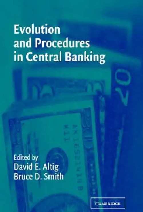 Evolution and Procedures in Central Banking by David E. Altig view 2