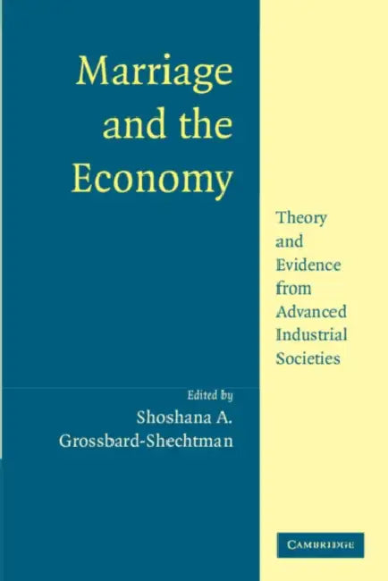Buy Marriage and the Economy (English, Shoshana A. Grossbard) โ BookShops.in
