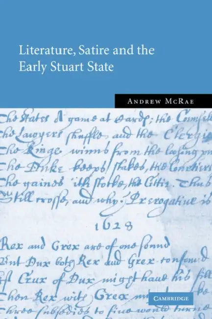 Buy Literature, Satire and the Early Stuart State (English, Andrew McRae) — BookShops.in
