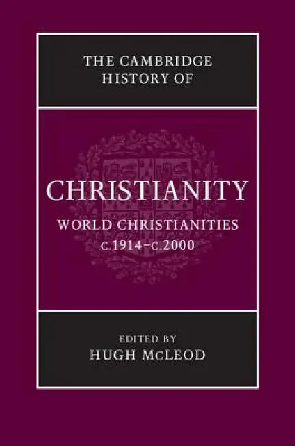 Buy The Cambridge History of Christianity (English, Hugh McLeod) β BookShops.in