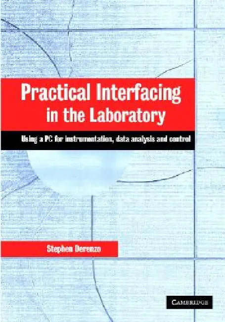 Buy Practical Interfacing in the Laboratory (English, Stephen E. Derenzo) — BookShops.in
