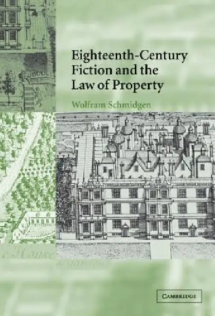 Buy Eighteenth-Century Fiction and the Law of Property (English, Wolfram Schmidgen) — BookShops.in