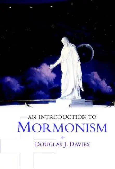 Buy An Introduction to Mormonism (English, Douglas J. Davies) โ BookShops.in