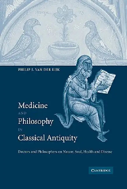 Buy Medicine and Philosophy in Classical Antiquity | by PH. J. Van Der Eijk | Philip J. Van Der Eijk | Van Der Eijk | Cambridge University Press | by PH. J. Van Der Eijk | Philip J. Van Der Eijk | Van Der Eijk | Cambridge University Press | by PH. J. Van Der Eijk | Philip J. Van Der Eijk | Van Der Eijk | Cambridge University Press | by PH. J. Van Der Eijk | Philip J. Van Der Eijk | Van Der Eijk | Cambridge University Press | by PH. J. Van Der Eijk | Philip J. Van Der Eijk | Van Der Eijk | Cambridge — BookShops.in