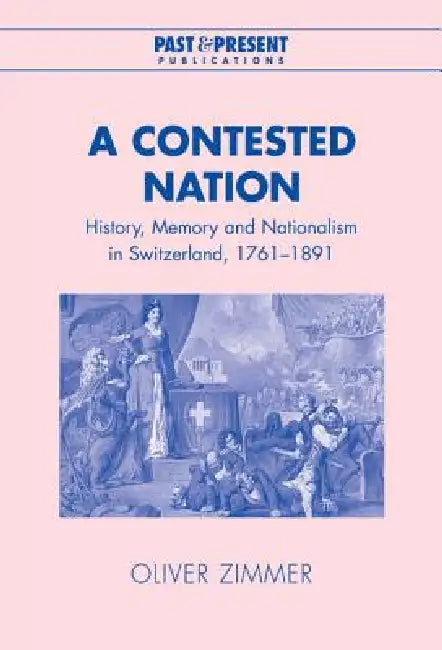 Buy A Contested Nation (English, Oliver Zimmer) — BookShops.in