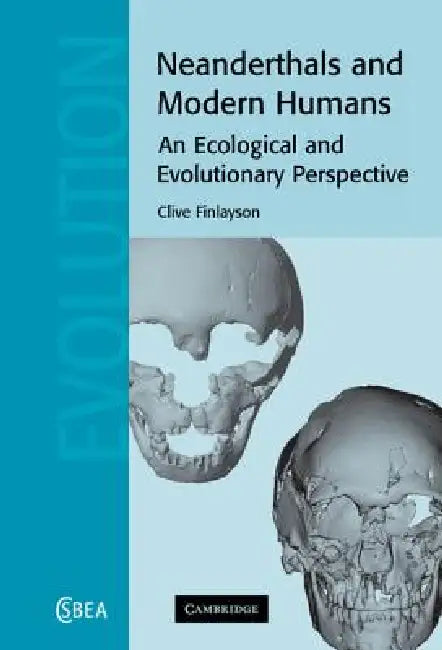 Buy Neanderthals and Modern Humans (English, Clive Finlayson) — BookShops.in