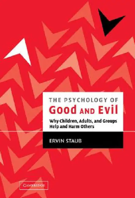 Buy The Psychology of Good and Evil (English, Ervin Staub) — BookShops.in