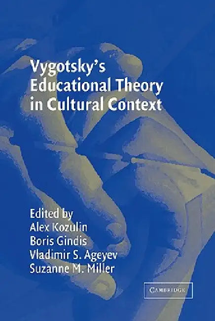 Buy Vygotsky's Educational Theory in Cultural Context (English, Alex Kozulin | Vladimir Ageyev | Suzanne Miller) — BookShops.in