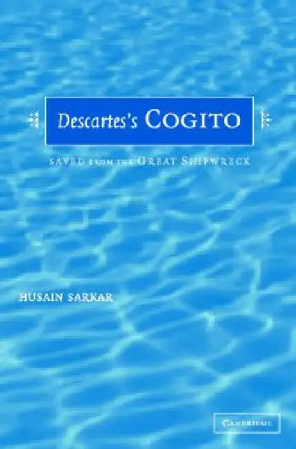 Buy Descartes' Cogito (English, Husain Sarkar) — BookShops.in