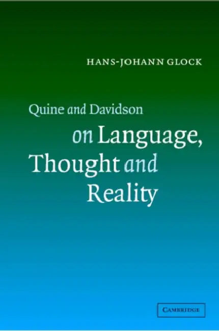 Buy Quine and Davidson on Language, Thought and Reality (English, Hans-Johann Glock) — BookShops.in