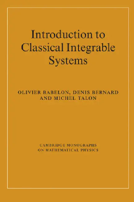 Buy Introduction to Classical Integrable Systems (English, O. Babelon | D. Bernard | M. Talon) — BookShops.in