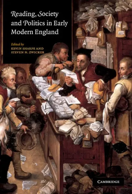 Buy Reading, Society and Politics in Early Modern England (English, Kevin Sharpe | Steven N. Zwicker) — BookShops.in
