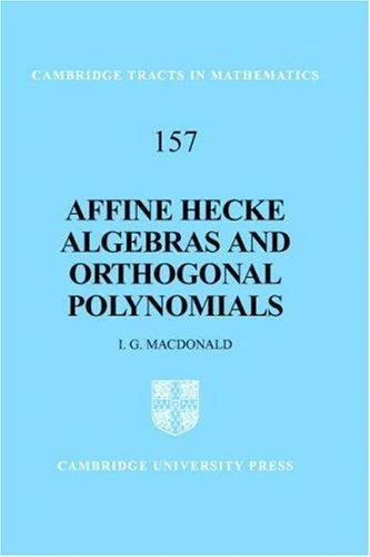Buy Affine Hecke Algebras and Orthogonal Polynomials (English, I. G. MacDonald) — BookShops.in