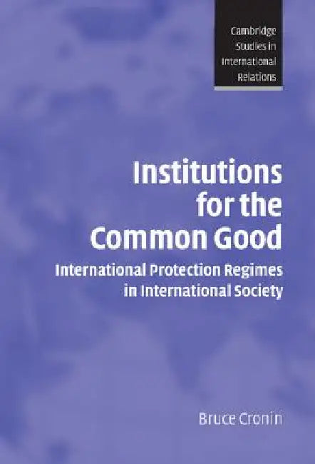 Buy Institutions for the Common Good (English, Bruce Cronin) — BookShops.in