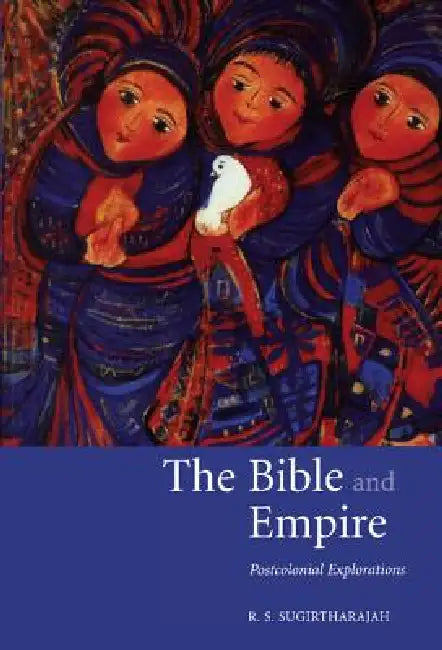 Buy The Bible and Empire (English, R. S. Sugirtharajah) — BookShops.in