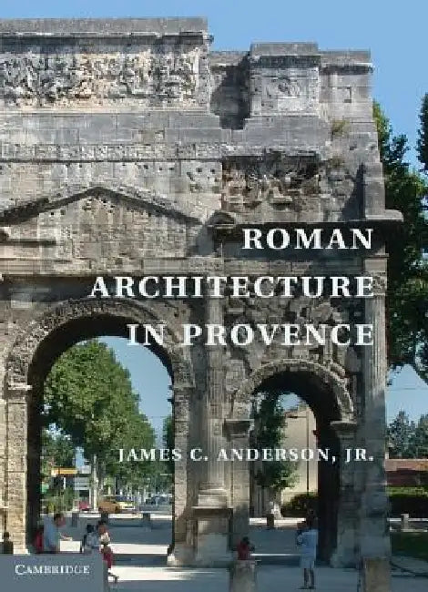 Buy Roman Architecture in Provence (English, Jr. Anderson James C.) — BookShops.in