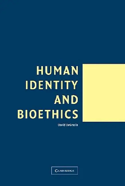 Buy Human Identity and Bioethics (English, David DeGrazia) — BookShops.in