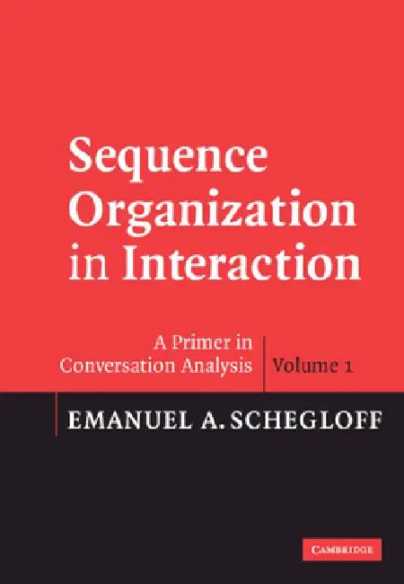 Buy Sequence Organization in Interaction (English, Emanuel A. Schegloff) — BookShops.in