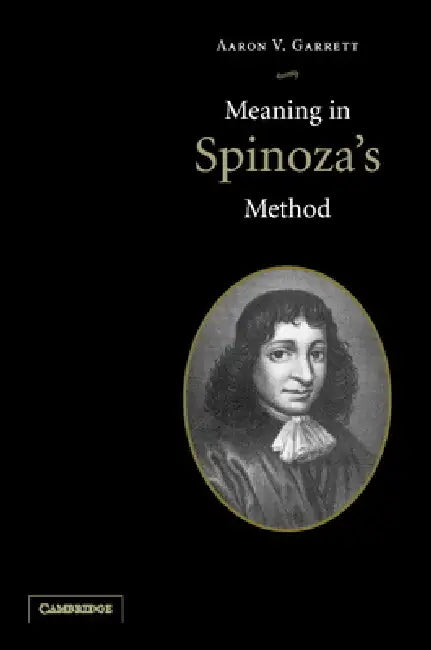 Buy Meaning in Spinoza's Method (English, Aaron V. Garrett) โ BookShops.in
