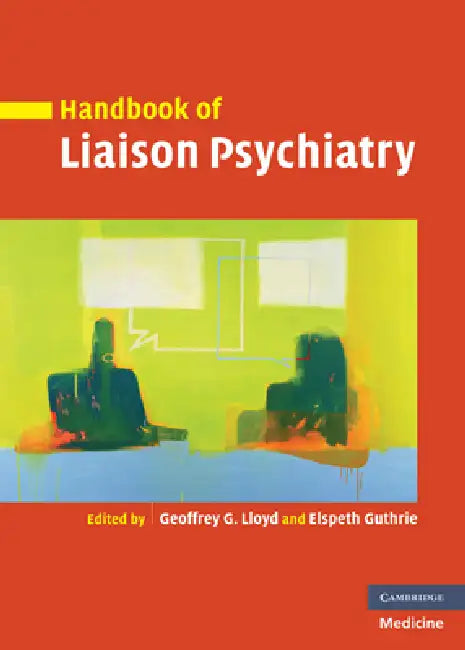 Buy Handbook of Liaison Psychiatry | by Geoffrey Lloyd | Elspeth Guthrie | Cambridge University Press | by Geoffrey Lloyd | Elspeth Guthrie | Cambridge University Press | by Geoffrey Lloyd | Elspeth Guthrie | Cambridge University Press | by Geoffrey Lloyd | Elspeth Guthrie | Cambridge University Press | by Geoffrey Lloyd | Elspeth Guthrie | Cambridge University Press | by Geoffrey Lloyd | Elspeth Guthrie | Cambridge University Press | by Geoffrey Lloyd | Elspeth Guthrie | Cambridge University Press — BookShops.in