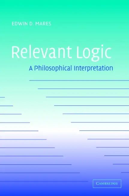 Buy Relevant Logic (English, Edwin D. Mares) โ BookShops.in