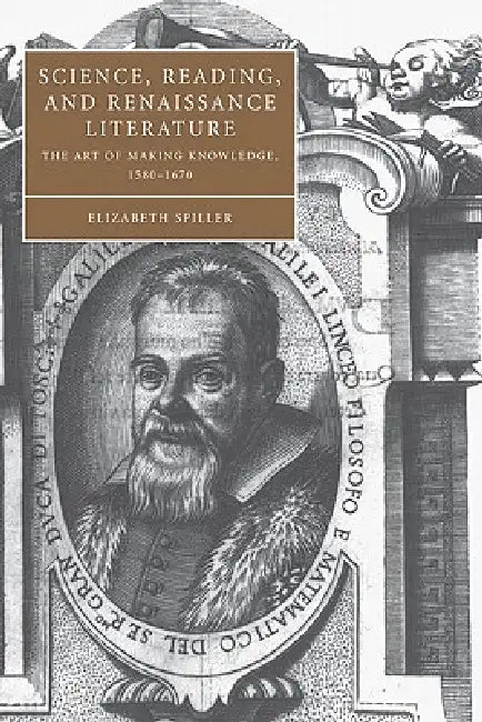 Buy Science, Reading, and Renaissance Literature | by Elizabeth Spiller | Stephen Orgel | Anne Barton | Cambridge University Press | by Elizabeth Spiller | Stephen Orgel | Anne Barton | Cambridge University Press | by Elizabeth Spiller | Stephen Orgel | Anne Barton | Cambridge University Press | by Elizabeth Spiller | Stephen Orgel | Anne Barton | Cambridge University Press | by Elizabeth Spiller | Stephen Orgel | Anne Barton | Cambridge University Press | by Elizabeth Spiller | Stephen Orgel | Anne — BookShops.in