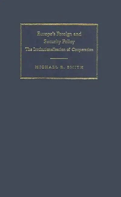 Buy Europe's Foreign and Security Policy (English, Michael E. Smith) β BookShops.in