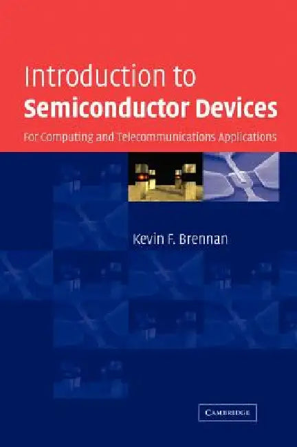 Buy Introduction to Semiconductor Devices (English, Kevin F. Brennan) — BookShops.in
