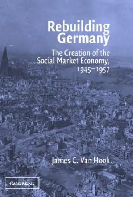 Buy Rebuilding Germany (English, James C. Van Hook) — BookShops.in