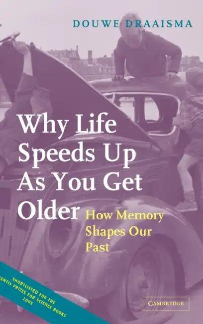 Buy Why Life Speeds Up As You Get Older (English, Douwe Draaisma) — BookShops.in
