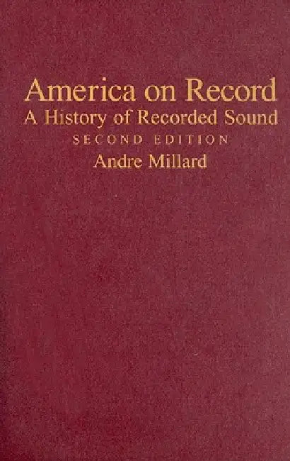 Buy America on Record (English, Andre Millard) — BookShops.in