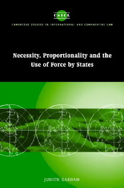Buy Necessity, Proportionality and the Use of Force by States (English, Judith Gardam) — BookShops.in