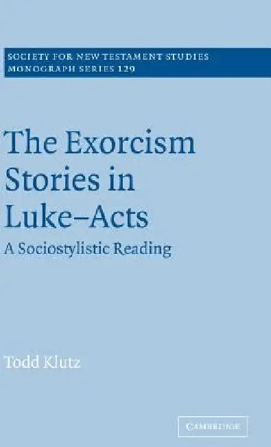 Buy The Exorcism Stories in Luke-Acts (English, Todd Klutz) โ BookShops.in