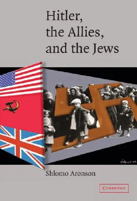 Buy Hitler, the Allies, and the Jews (English, Shlomo Aronson) — BookShops.in