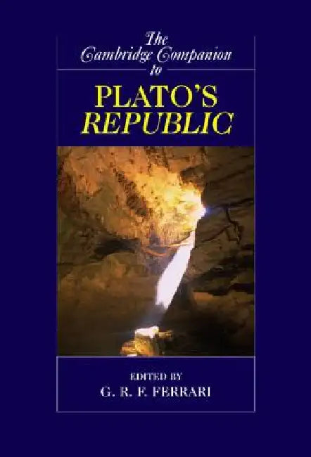 Buy The Cambridge Companion to Plato's Republic (English, G. R. F. Ferrari) — BookShops.in